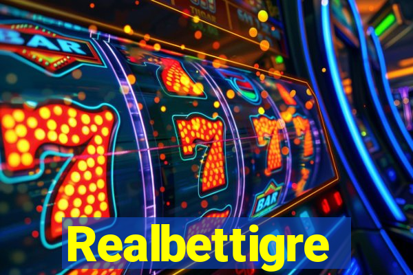 Realbettigre