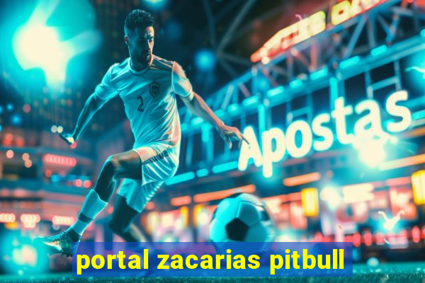 portal zacarias pitbull