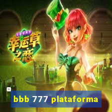 bbb 777 plataforma