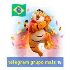 telegram grupo mais 18
