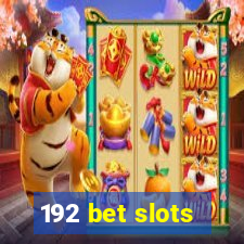 192 bet slots