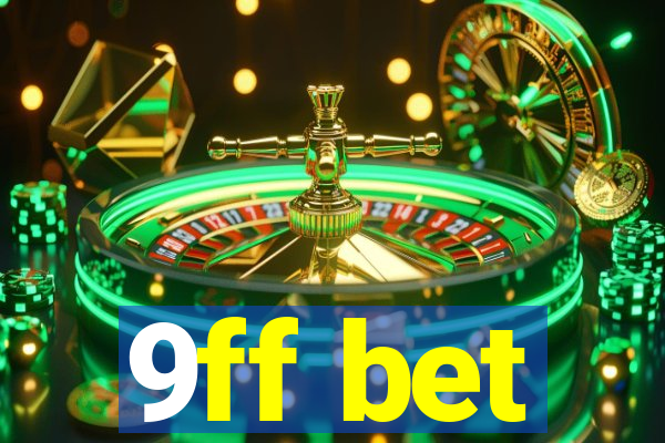 9ff bet