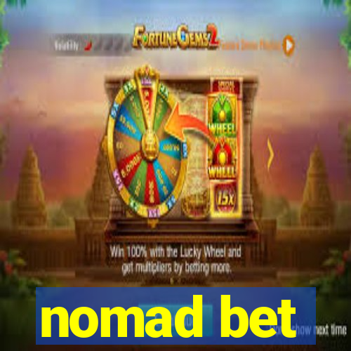nomad bet