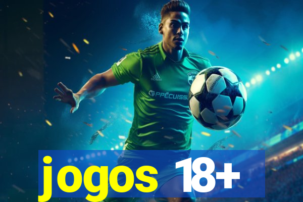 jogos 18+