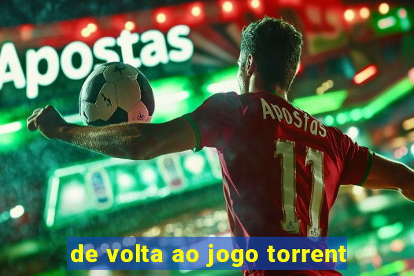 de volta ao jogo torrent