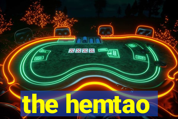 the hemtao