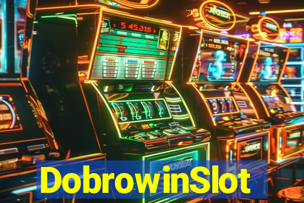 DobrowinSlot
