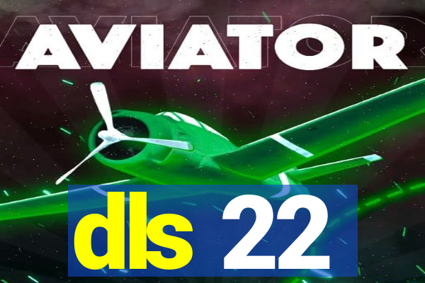 dls 22
