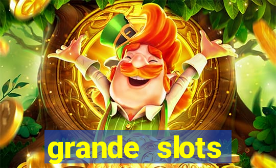 grande slots jackpot louco