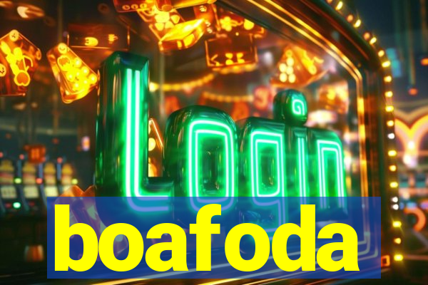 boafoda