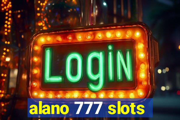 alano 777 slots