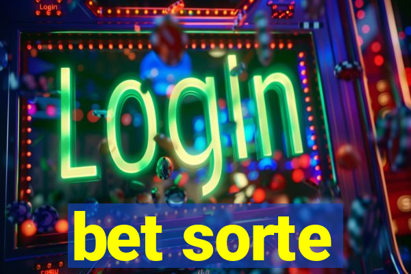 bet sorte