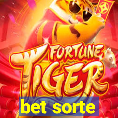 bet sorte