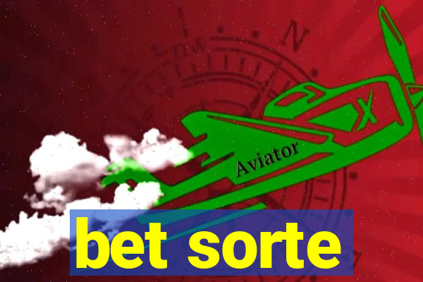 bet sorte