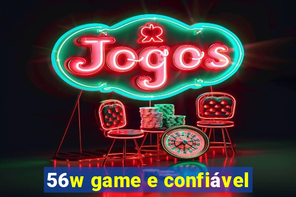 56w game e confiável