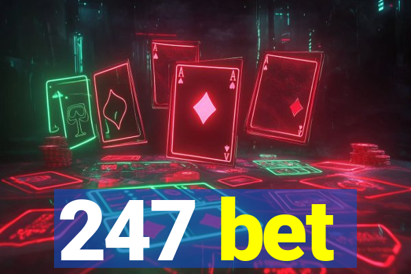 247 bet