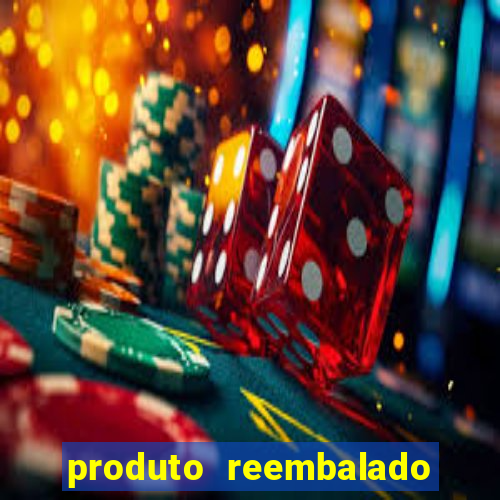 produto reembalado casas bahia