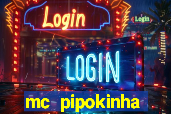 mc pipokinha privacy videos