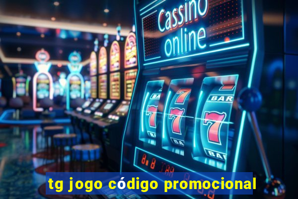 tg jogo código promocional