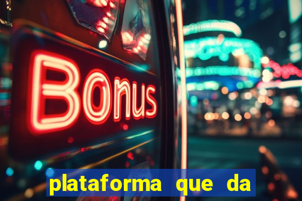 plataforma que da bonus no cadastro e saca no free