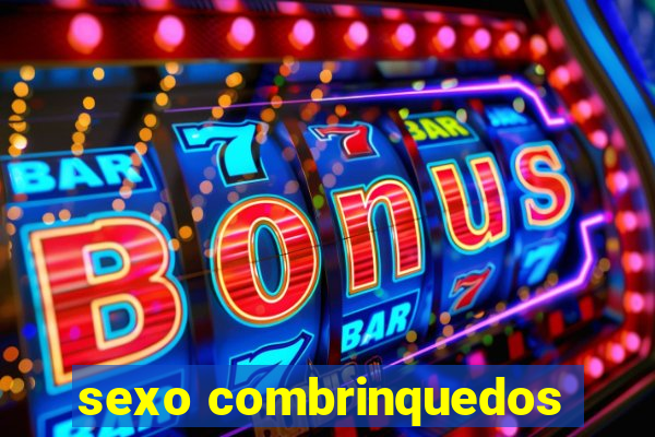 sexo combrinquedos