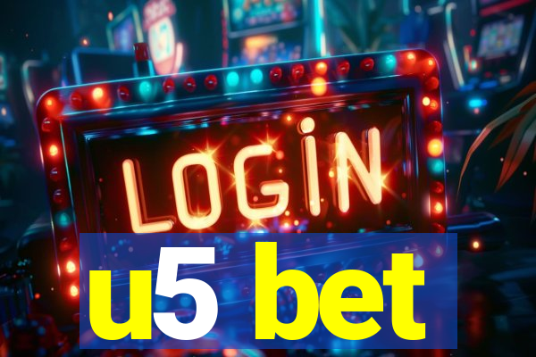 u5 bet