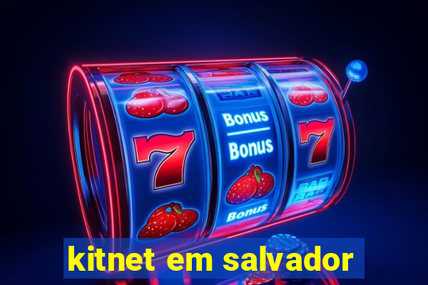 kitnet em salvador
