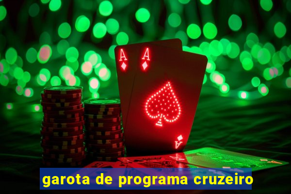 garota de programa cruzeiro