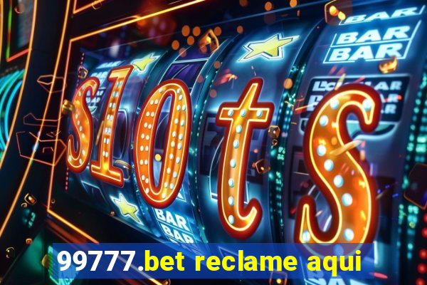 99777.bet reclame aqui