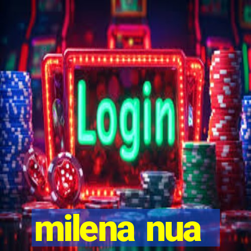 milena nua