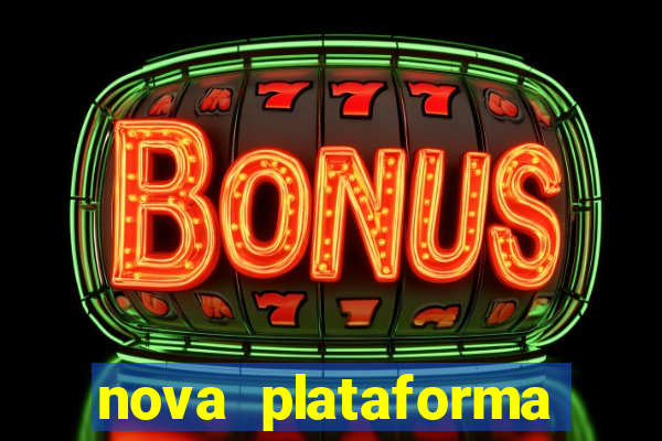 nova plataforma pagando no cadastro cassino