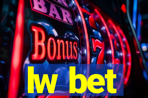 lw bet