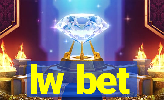 lw bet