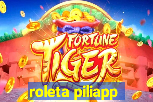 roleta piliapp