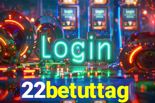 22betuttag
