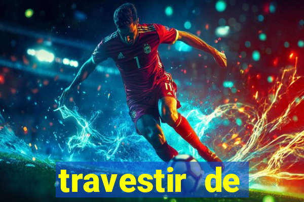 travestir de programa de santos