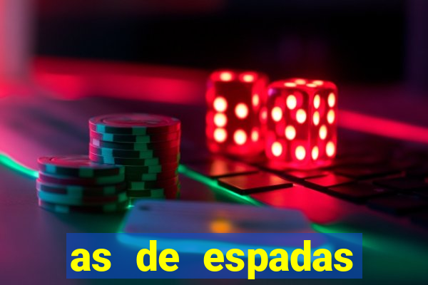 as de espadas tarot conselho
