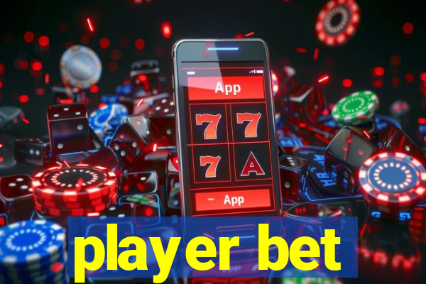 player bet