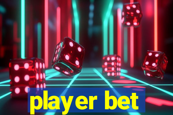 player bet