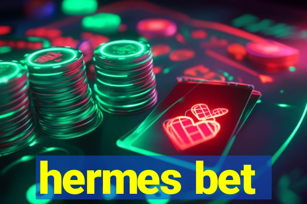 hermes bet