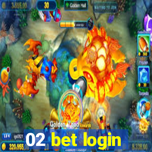 02 bet login