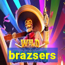 brazsers